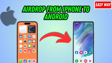 how to Airdrop from iPhone to Android 2025 [Photos ,videos ,files]