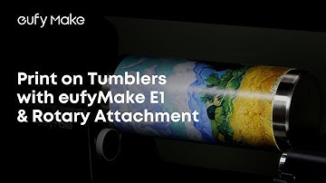 Perfectly Prints on Tumblers! ✨ | eufyMake E1 Rotary Attachment Demo
