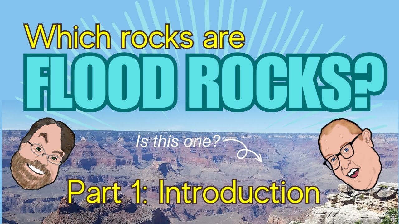 Episode 55: Which rocks are Flood Rocks? Part 1: Introduction - YouTube