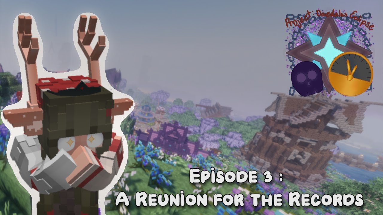 A Reunion For The Records | Project: Daedalus Eclipse Season 1 [Ep.3]