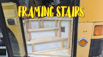 How To Frame Skoolie Stairs - Step By Step
