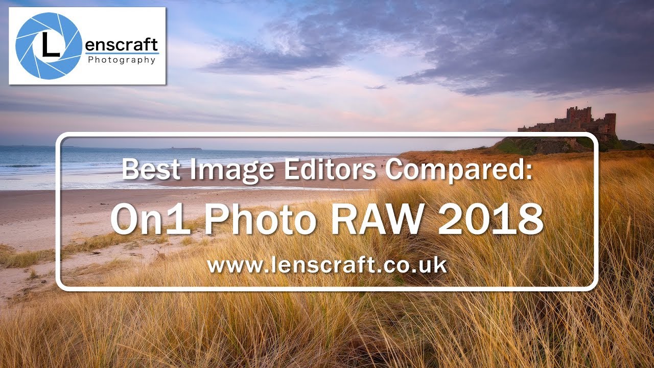 Best Image Editors Compared -  On1 Photo RAW 2018