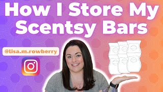 How I Store My Scentsy Bars |  Room Tour