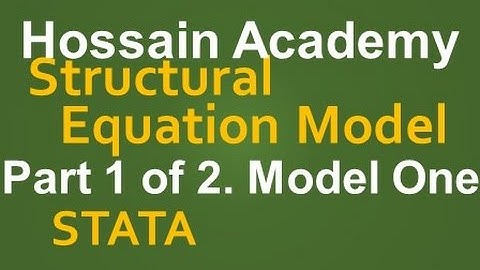 Structural Equation Model. Model One. Part 1 of 2. STATA