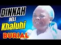 BURIAL CEREMONY FOR THE LATE DINAH KHALUHI BELI BURIAL CEREMONY FOR THE LATE DINAH KHALUHI BELI
