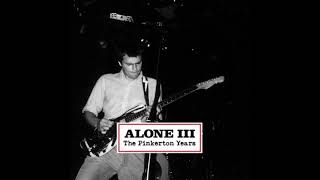 Rivers Cuomo   2011 Alone 3 (FULL ALBUM)