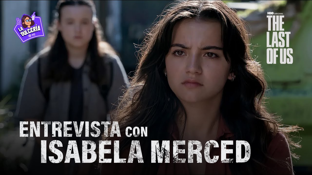 Entrevista exclusiva: Isabela Merced de #thelastofuspartii