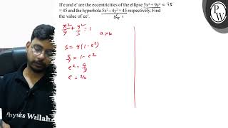 If \( \mathrm{e} \) and \( \mathrm{e}^{\prime} \) are the eccentric...