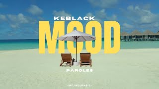 Mood  Keblack paroles