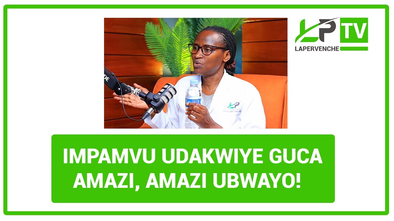 IMPAMVU UDAKWIYE GUCA AMAZI? AMAZI UBWAYO!