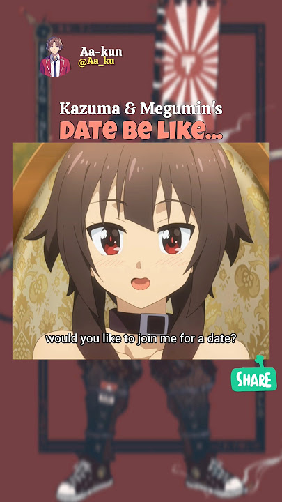 Kazuma & Megumin's date be like... #anime #animeedit #shorts #animelover