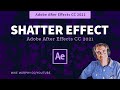 After Effects CC 2021: Shatter Effect