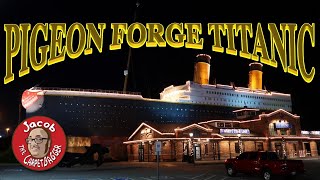 Titanic - Pigeon Forge, TN - Ghost Hunt
