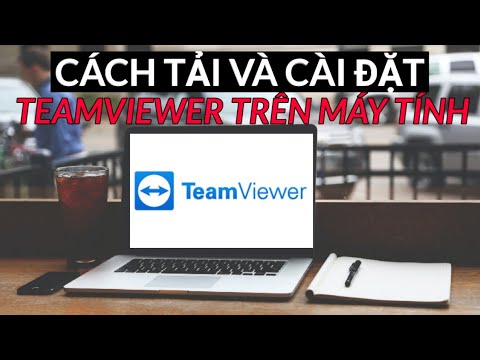 Video: Làm cách nào để tải xuống TeamViewer trên máy tính xách tay của tôi?