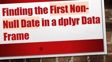 Finding the First Non-Null Date in a dplyr Data Frame