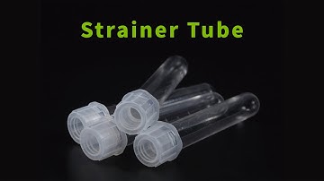 Strainer Tube