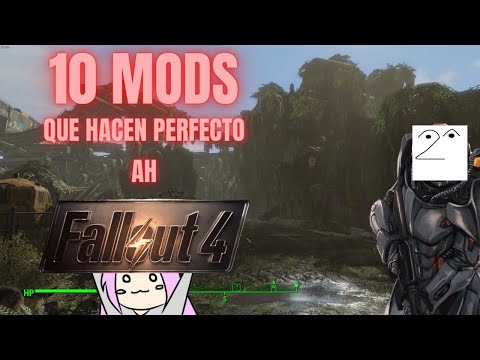 FALLOUT 4 10 MODS QUE LO HACEN PERFECTO