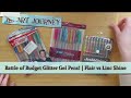 Flair vs Linc Shine | Battle of the Budget Glitter Gel Pens!