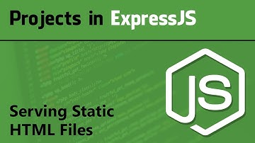 ExpressJS Tutorial for Beginner | Projects in ExpressJS - Serving Static HTML Files