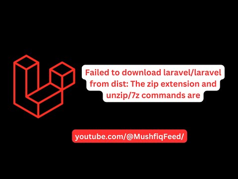 Failed to download laravel/laravel from dist: The zip extension and unzip/7z commands - Fixed 100