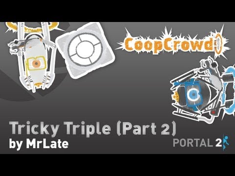 Portal 2 Custom Map: Tricky Triple (Part 2)