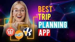 Best Trip Planning App: iPhone & Android (Which is the Best Trip Planning App?) screenshot 3