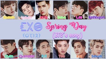 How would EXO (OT12) sing BTS Spring Day?