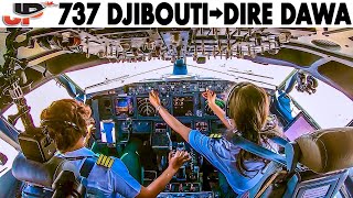 ETHIOPIAN  Boeing 737-700 Djibouti🇩🇯 to Dire Dawa🇪🇹 | Full Cockpit Flight