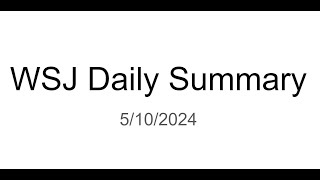 WSJ Daily Summary 5/10/2024