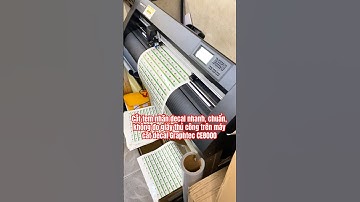 Cắt tem nhãn với Máy cắt decal Graphtec CE8000-40/60