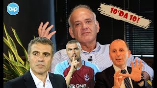 Ahmet Çakar'dan Ersun Yanal ve Burak Yılmaz değerlendirmesi. | 10 Numara Muhabbet