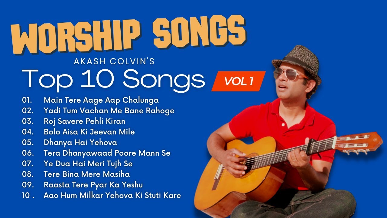 Akash Colvins Top 10 Hindi Christian Songs Playlist