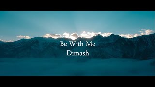 Dimash - Be With Me (Official AUDIO )