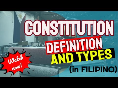 Ano ang Constitution? Kahulugan at Pagkakaiba  ( What is Constitution? Definition and Types )