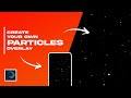 Gambar cover Create Your Own Particles Overlay or Background | Alight Motion Tutorial