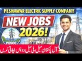 Peshawar Electric Supply Company New Jobs 2026 | PESCO Jobs 2026 | How to Apply Online | Latest Jobs