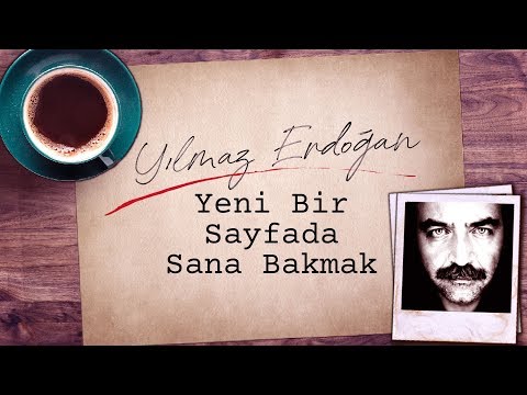 Yılmaz Erdoğan - Yeni Bir Sayfada Sana Bakmak (Lyrics Video)