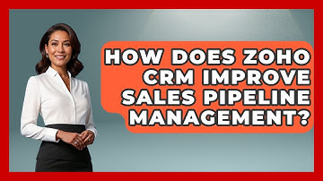 How Does Zoho CRM Improve Sales Pipeline Management? | Sales Pro Blueprint News