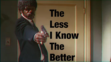 Pulp Fiction edit // The Less I Know The Better