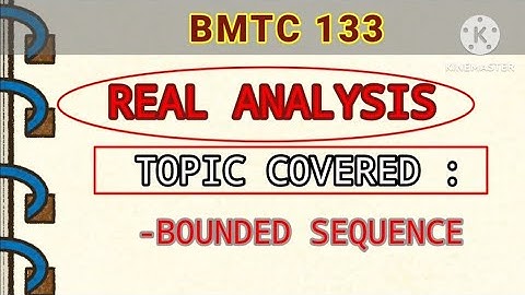 BOUNDED SEQUENCE | REAL ANALYSIS | BMTC-133 | RADHE RADHE