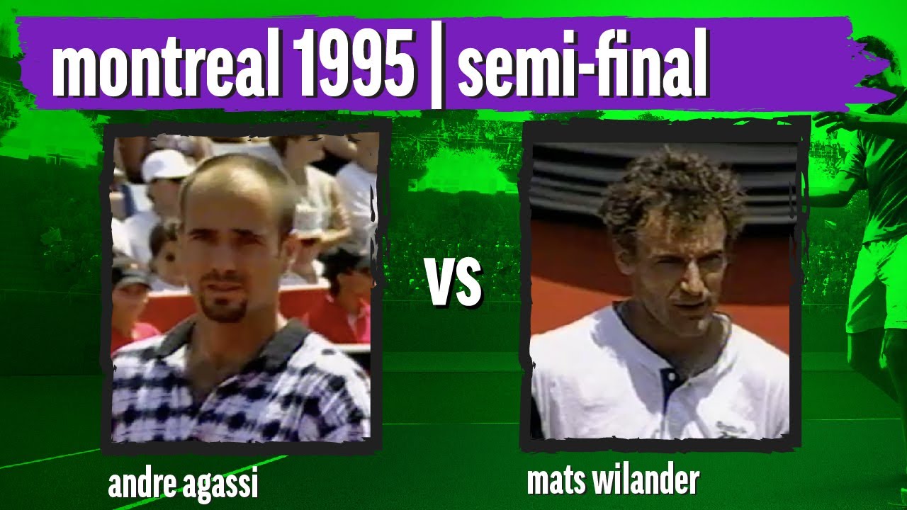 Agassi v Wilander 1995 Montreal SemiFinal YouTube