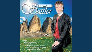 Video thumbnail of "Oswald Sattler - Ich zeig' Dir die Berge"