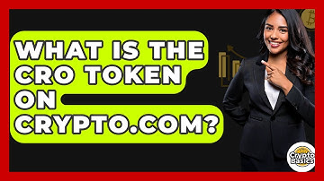 What Is The CRO Token On Crypto.com? - CryptoBasics360.com