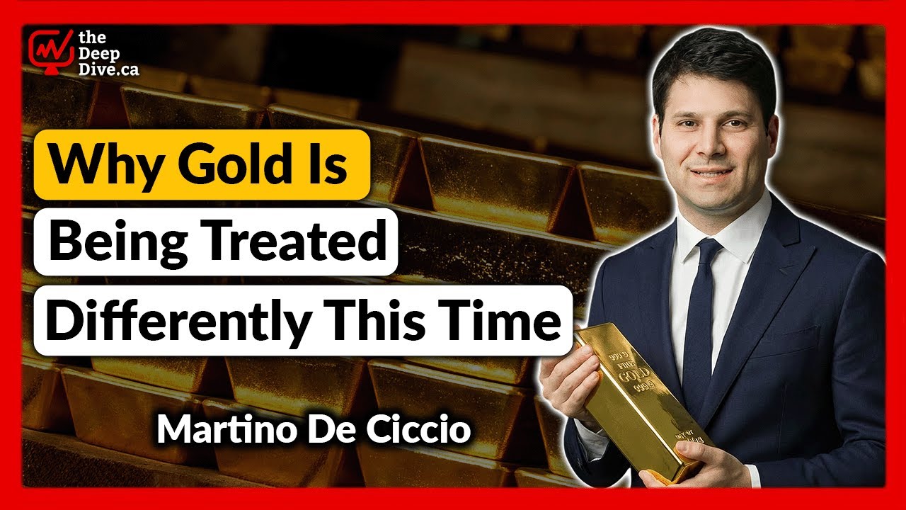 Why Gold Is Being Treated Differently This Time | Martino De Ciccio - Montage Gold