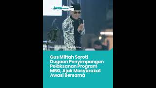 Gus Miftah Soroti Dugaan Penyimpangan dalam Pelaksanaan Program MBG, Ajak Masyarakat Turut Mengawasi