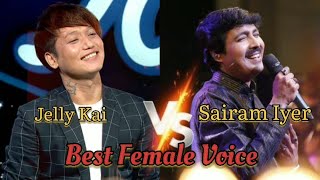 Male Singer in Female Voice | ❤️ Jelly Kai V/s ❤️ Sairam Iyer | Anupam Ji