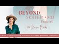 Beyond Motherhood Ep. 23 - Breaking through the barriers of reclaiming your identity in motherhood