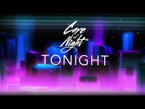 Care of Night - "Tonight" - Official Lyric Video