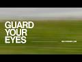 Guard Your Eyes - Rev Dominic Lam