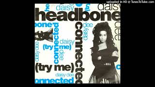 Daisy Dee- Headbone Connected (Try Me) Euro Radio